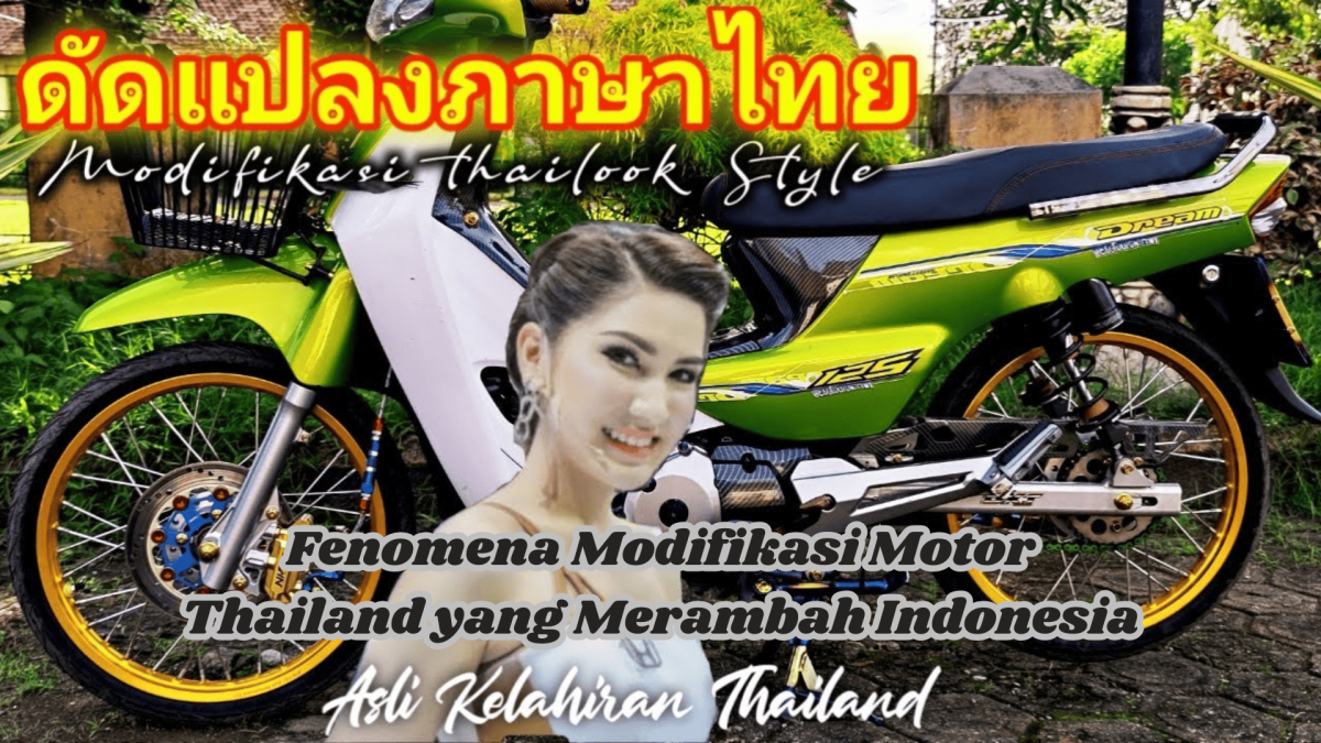 Fenomena Modifikasi Motor Thailand yang Merambah Indonesia
